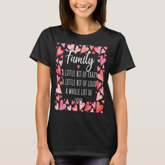 T-shirt Famille Petit Peu Fou Petit Peu Bruyant Tout