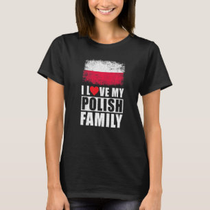 T-shirt Famille Polonaise I Love Ma Famille Polonaise Polo