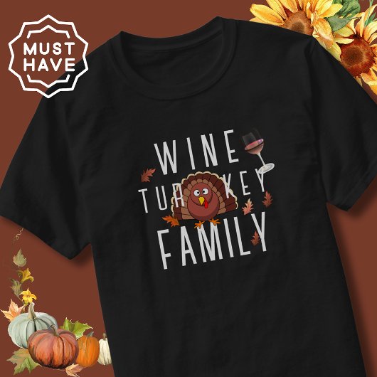 T-shirt Famille Thanksgiving Wine Turkey