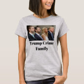 T-shirt famille Trump Crime (Devant)
