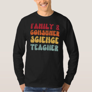 T-shirt Family and consumer Science Teacher FACS Groovy Re