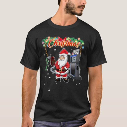 T-shirt Family Christmas Santa Pumping Expensive Gas (Devant)