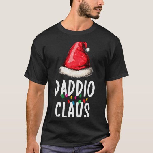 T-shirt Family Daddio Claus Christmas Santa's Pajama Match (Devant)