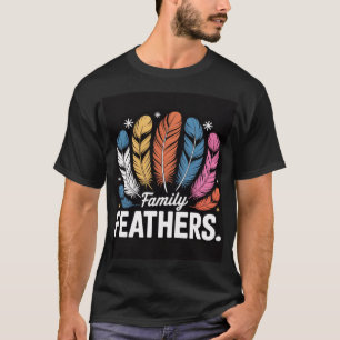 T-shirt Family Feathers – Symbole d'Amour, d'Unité