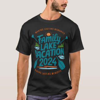 T-shirt Family Lake Trip 2024 Vacation Love Friend Matchin
