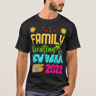 T-shirt Family Vacation New York 2021 Funny Summer Vacatio