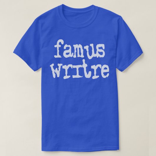 T-shirt Famus Writre (Design devant)