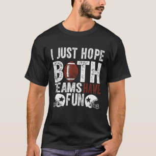 T-shirt Fan Drôle De Football J'Espère Juste Que Les Deux