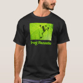 T-shirt Fanatique de grenouille pour la grenouille sur une (Devant)