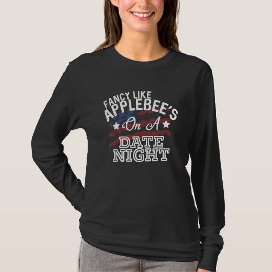 T-shirt Fancy Like Applebee's On A Date Night Country Musi (Devant)