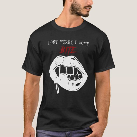 T-shirt Fangs de vampire effrayant Ne vous inquiétez pas j (Devant)