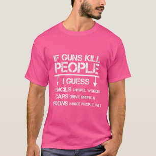 T-shirt Fantaisie Chasse Rifles Droits d'armes Sarcastique