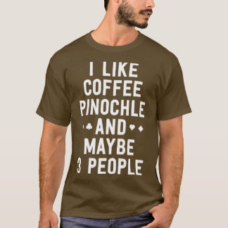 T-shirt Fantastique Chemise Pinochle J'Aime Le Café Pinoch