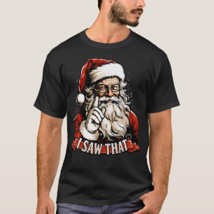 T-shirt Fantastique Noël Chemise Père Noël J'Ai Vu Que St 