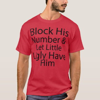 T-shirt Fantastiques femmes Bloquez son nombre et laissez 