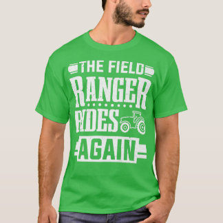 T-shirt Farm Farming Tractor Field Ranger Rides Again Farm