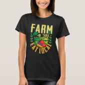T-shirt Farm to table eat local agricultural ranch (Devant)