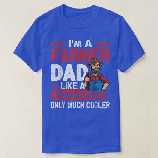 T-shirt Farmer Dad Like A Normal Dad Only Much Cooler (Design devant)