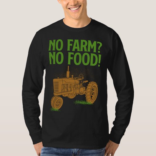 T-shirt Farmer Gif  No Farm No Food (Devant)