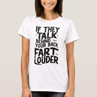T-shirt Fart Louder Drôle Citation Drôle Typographie