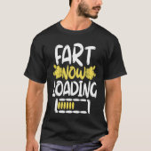 T-shirt Fart Now Loading (Devant)