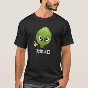 T-shirt Fartichoke Funny Farting Artichoke Pun Dark BG