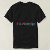 T-shirt Fascinating Fu Manchu Band Styles (Design devant)