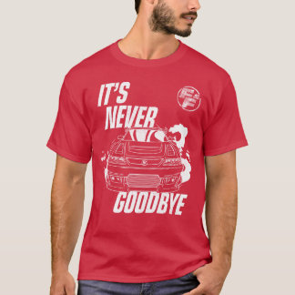 T-shirt Fast And Furious Its Never Goodbye Sports Car fami