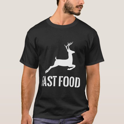 T-shirt Fast Food Funny Hunter Deer Funny Don Pour Chasseu (Devant)