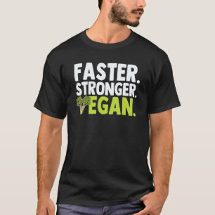 T-shirt Faster Stronger Vegan Veggie Journée mondiale vég