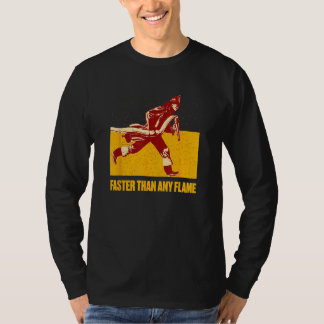 T-shirt Faster Than Flame Firefighter First Responders Fir