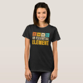 T-shirt Father An Essential Element  Period Fatheru2019s D (Devant entier)