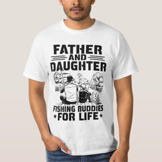 T-shirt Father and Daughter Fishing Buddies For Life (Devant)