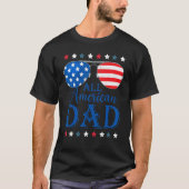 T-shirt Father Day  All American Dad Patriotic USA Flag 4t (Devant)