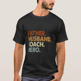 T-shirt Father Husband Coach Hero