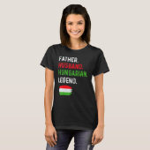 T-shirt Father Husband Hungarian Legend Proud Dad Hungary (Devant entier)