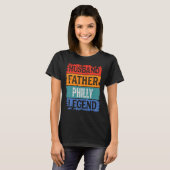 T-shirt Father Husband PHILLY Legend Proud Dad  Retro Papa (Devant entier)