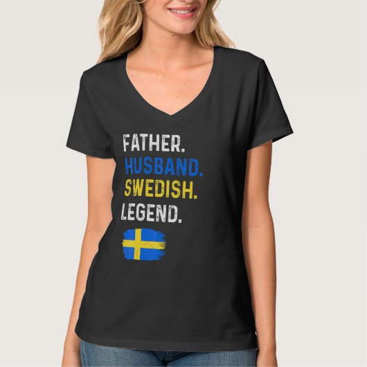 T-shirt Father Husband Swedish Legend Proud Dad Sweden Fla (Devant)