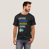 T-shirt Father Husband Swedish Legend Proud Dad Sweden Fla (Devant entier)