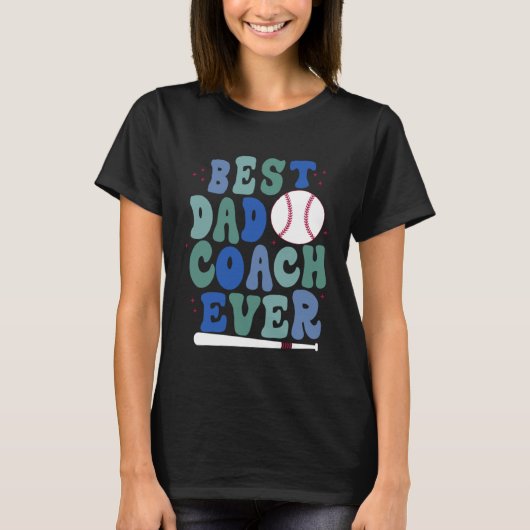 T-shirt Father s Day Baseball Father Best Dad Coach ever B (Devant)