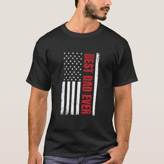 T-shirt Father s Day Best Dad Ever With US American Flag (Devant)