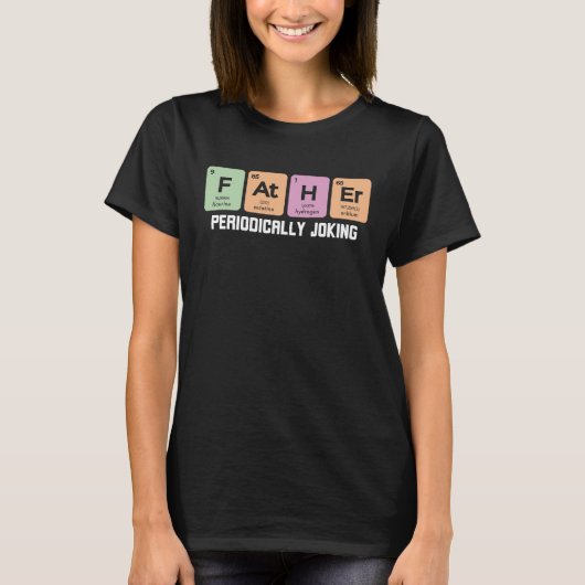 T-shirt Father's day and father periodic table with  dad (Devant)