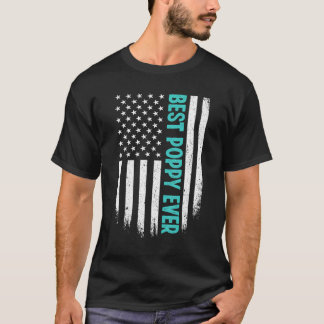 T-shirt Father's Day Best Poppy Ever US American Flag 4th 