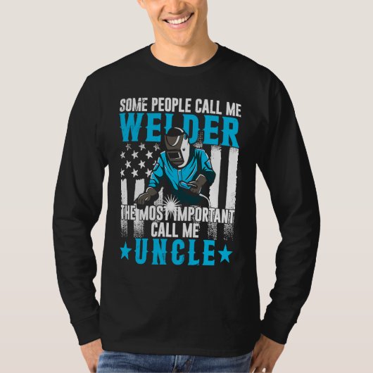 T-shirt Fathers Day  Daddy Men Welding Uncle  Welder Uncle (Devant)