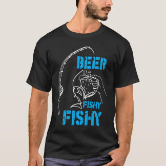 T-shirt Father's Day Fishing Fisherman Beer Fishy Rod