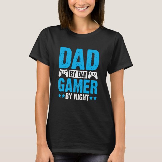 T-shirt Father's Day Gaming Dad By Day Gamer By Night (Devant)