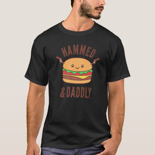 T-shirt Father's Day Hammed And Daddly Burger  Daddy Dad   (Devant)