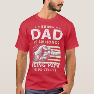 T-shirt Fathers Day shirt For Dad An Honor Being Papa Is P