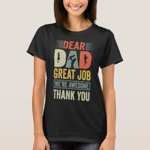 T-shirt Fatheru2019s Jour Cher papa Super boulot Nous somm