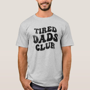 T-shirt Fatigué Dads Club Funny